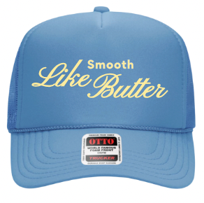 Smooth Like Butter Hat